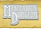 Mysterious Dungeon